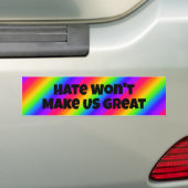 Hate Won't Make US Great Bumper Sticker (On Car)
