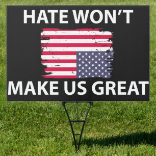 Hate Won't Make Us Great Yard Sign 2