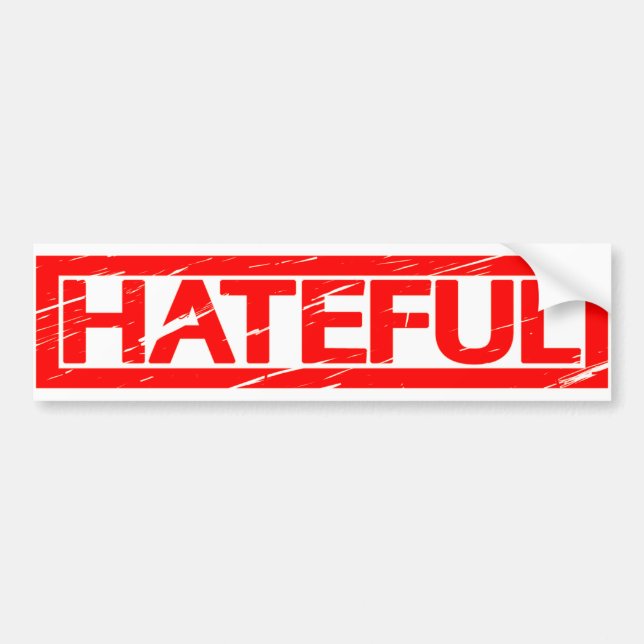 Hateful Stamp Bumper Sticker (Front)