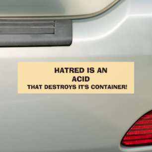 HATERED IS AN ACID BUMPER STICKER
