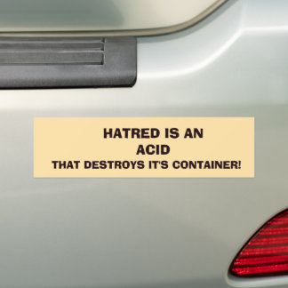 HATERED IS AN ACID BUMPER STICKER