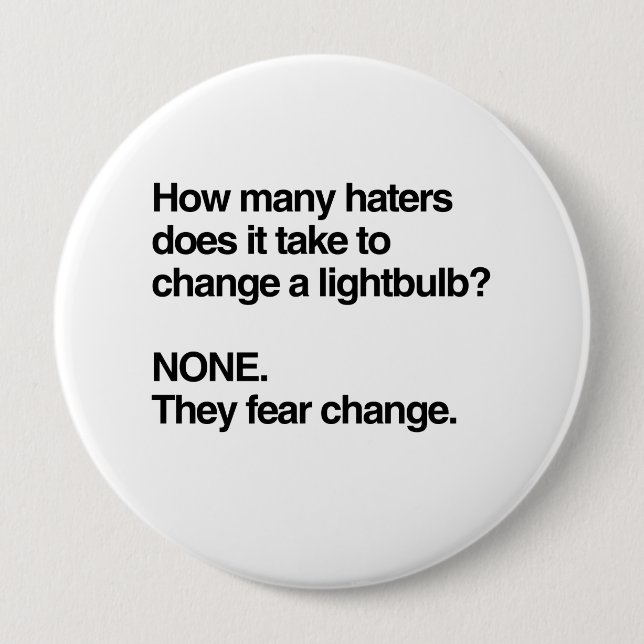 HATERS FEAR CHANGE BUTTON (Front)