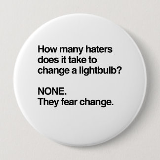 HATERS FEAR CHANGE BUTTON