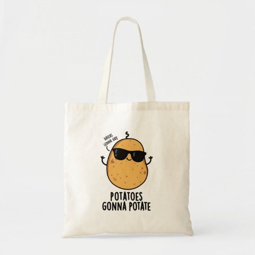 Haters Gonna Hate Potatoes Gonna Potate Cute Food Tote Bag