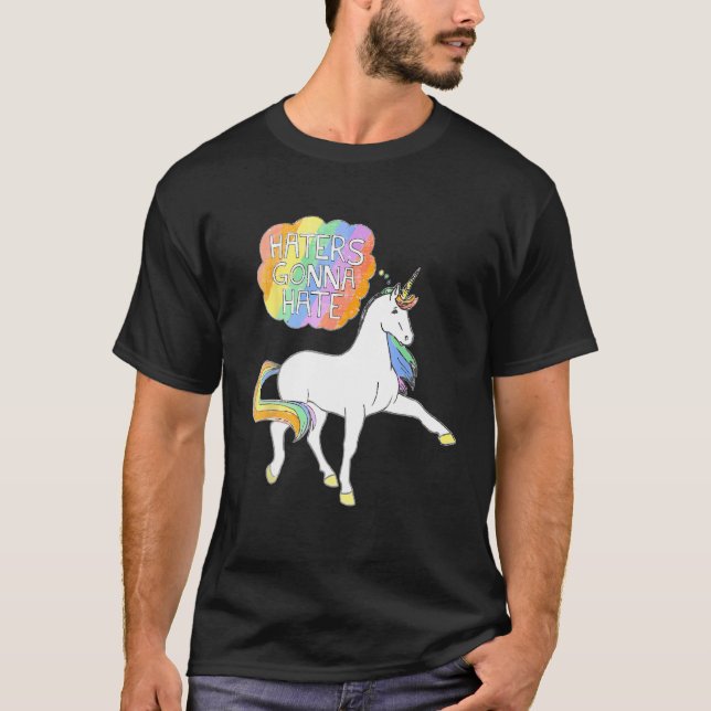 Haters Gonna Hate Unicorn Funny Cute T-Shirt (Front)