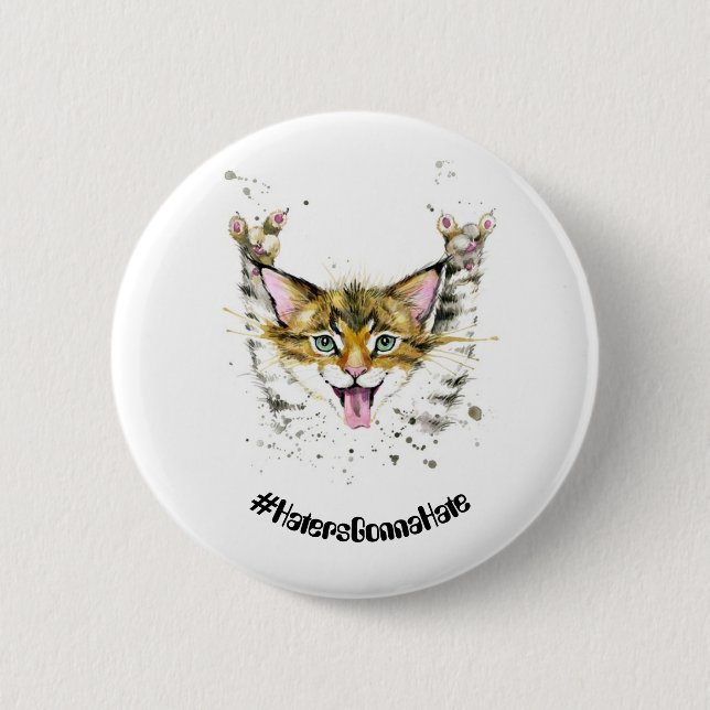 #HatersGonnaHate Cat Round Metal Badge Button (Front)