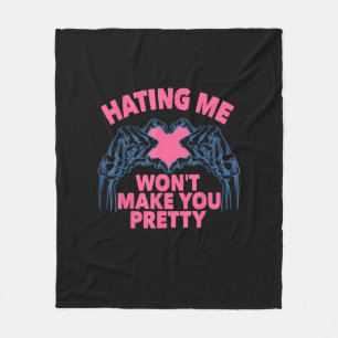 Hating Me Won't Make You Pretty Skeleton Hand Hear Fleece Blanket