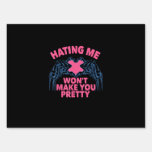 Hating Me Won&#39;t Make You Pretty Skeleton Hand Hear Sign