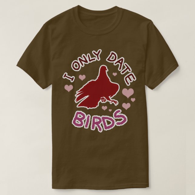 Hatoful Boyfriend I Only Date Birds T-Shirt (Design Front)