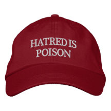 Hatred is Poison White-Letter Hat