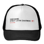 Your Name Street Layin chairman   Hats