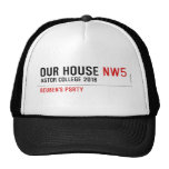 Our House  Hats