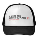 10 Weird and wonderful places  Hats