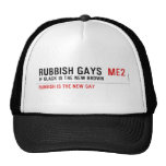 RUBBISH GAYS   Hats