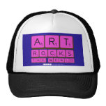 ART
 ROCKS
 THE WORLD  Hats
