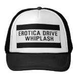 EROTICA DRIVE      WHIPLASH   Hats