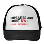 CUPCAKES AND  SHHHT  Hats