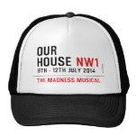 OUR HOUSE  Hats