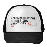 Accommodations require some creativity  Hats