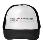 Possibly yes, probably not  Street  Hats