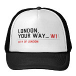 London, your way...  Hats