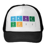 WAKE
 UP!!  Hats