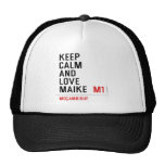 Keep Calm And  Love  Maike   Hats