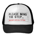 Please mind The step...  Hats