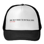 one way road to ratsille crib   Hats