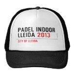 PADEL INDOOR LLEIDA  Hats