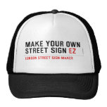 make your own street sign  Hats
