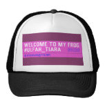 WELCOME TO MY FROG #ULFAH_TIARA     Hats