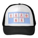 Super
 sis  Hats
