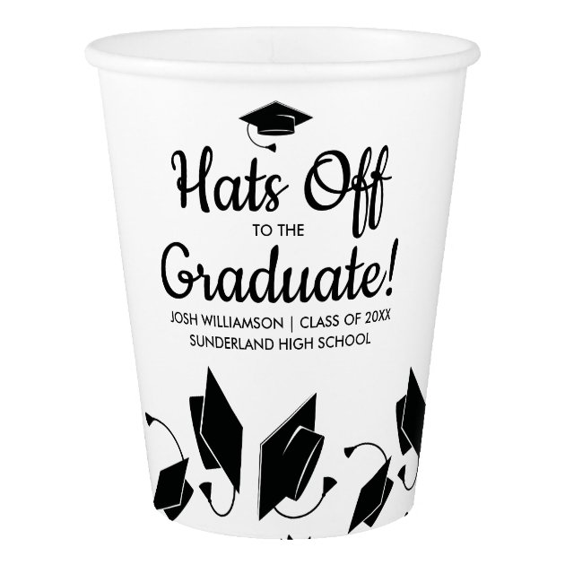 Hats Off To The Graduate Custom Graduation Party Paper Cup