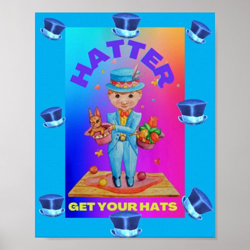 HATTER GET YOUR HATS Value Poster Paper Ma