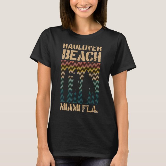 Hau Beach Miami Florida Surf Spot Summer Souvenir T-Shirt (Front)
