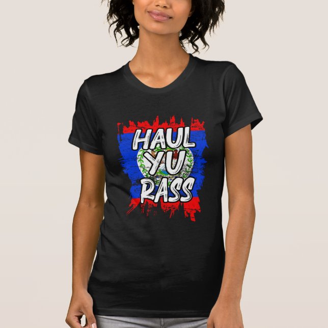 Haul Yu Rass Pride Belize Flag Afro Pride Belizean T-Shirt (Front)
