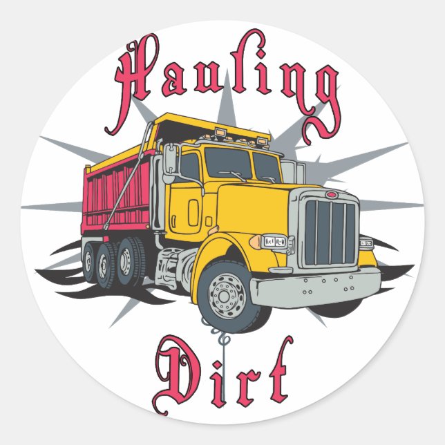 Hauling Dirt Dump Truck Classic Round Sticker (Front)