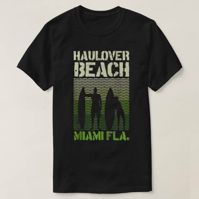 Haulover Beach Miami Florida Surf Summer Souvenir  T-Shirt (Design Front)