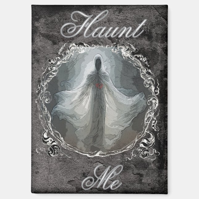 Haunt Me  Magnet (Front)