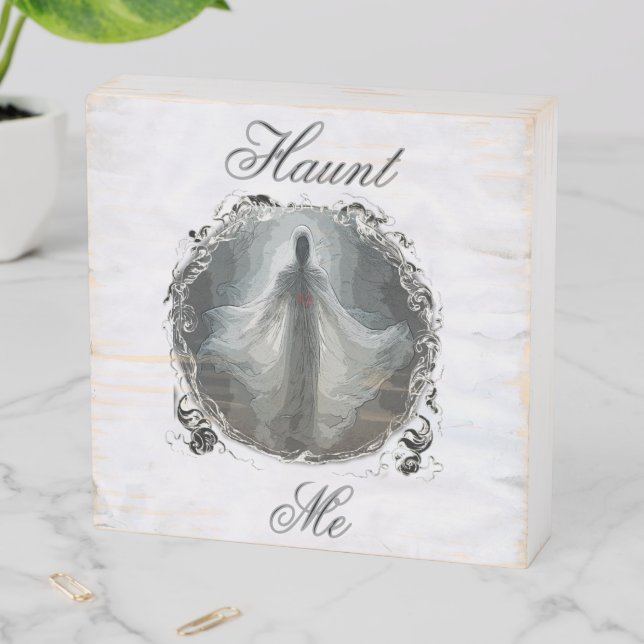 Haunt Me Wooden Box Sign (In Situ Horizontal)