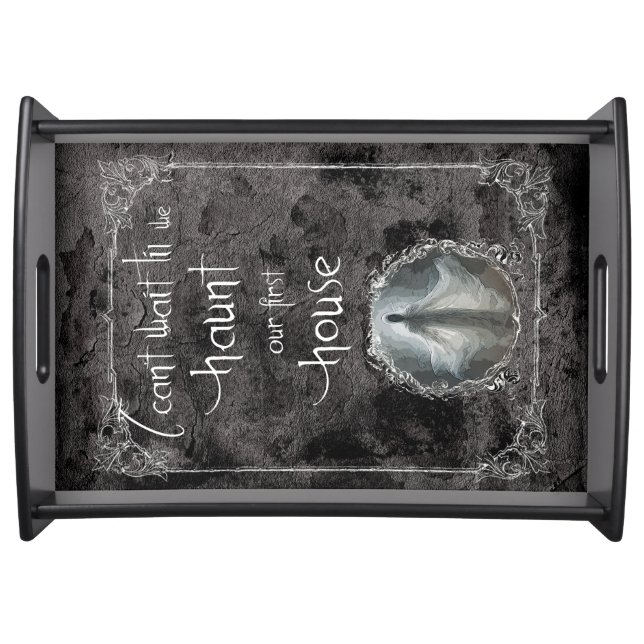 Haunt Our First House Serving Tray (Front)