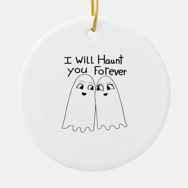 Haunt You - Till Death Do Us Classic  Ceramic Ornament (Front)