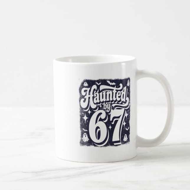 Haunted 67 Meme Six Seven 6-7 Funny Internet Joke  Coffee Mug (Right)