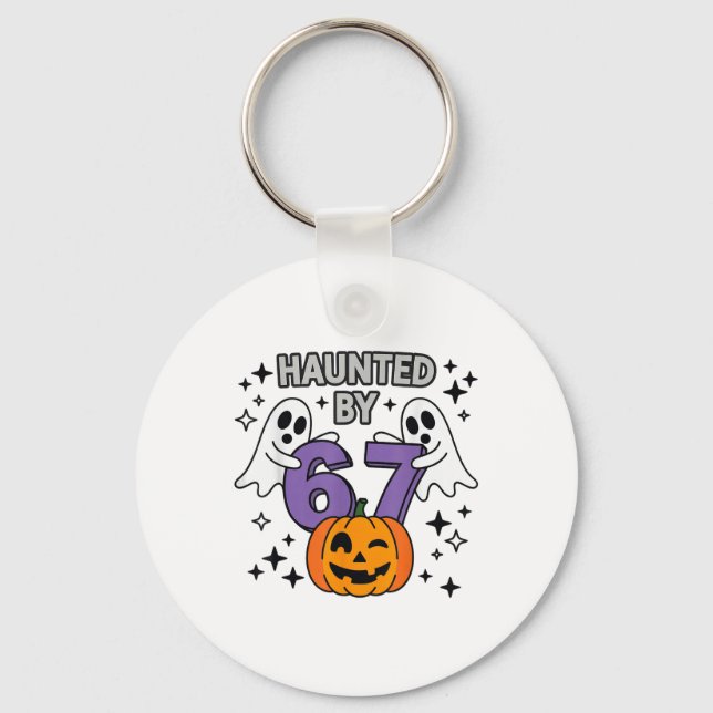 Haunted 67 Meme Six Seven 6-7 Funny Internet Joke  Keychain (Front)