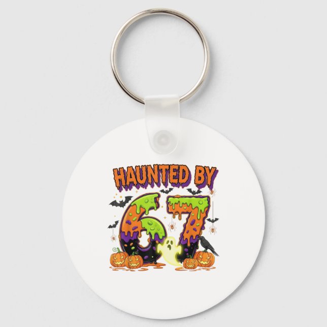Haunted 67 Meme Six Seven 6-7 Funny Internet Joke  Keychain (Front)