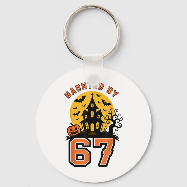 Haunted 67 Meme Six Seven 6-7 Funny Internet Joke  Keychain (Front)