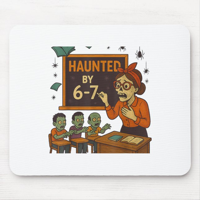 Haunted 67 Meme Six Seven 6-7 Funny Internet Joke  Mouse Pad (Front)