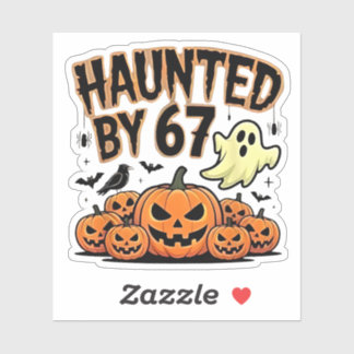 Haunted by 67 – Funny Ghost and Pumpkin Halloween  Sticker