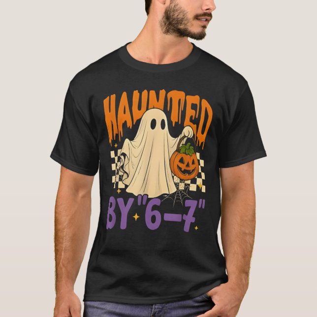 Haunted by 67 – Funny Ghost and Pumpkin Halloween  T-Shirt (Front)